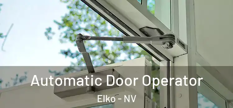  Automatic Door Operator Elko - NV