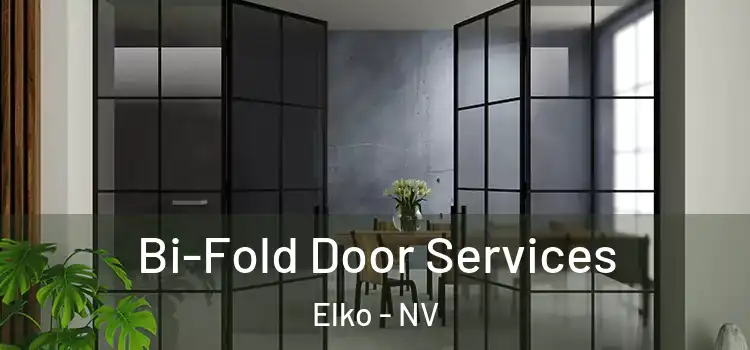 Bi-Fold Door Services Elko - NV