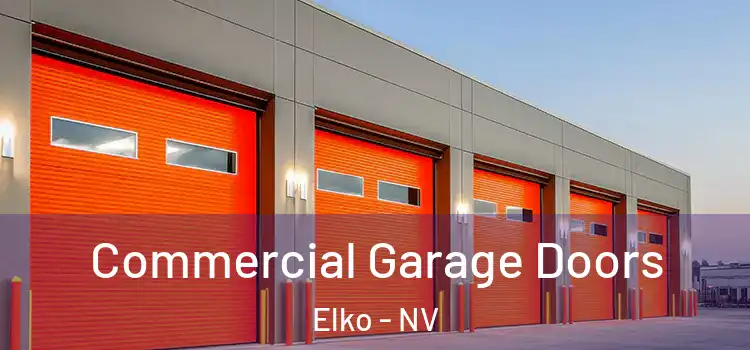  Commercial Garage Doors Elko - NV