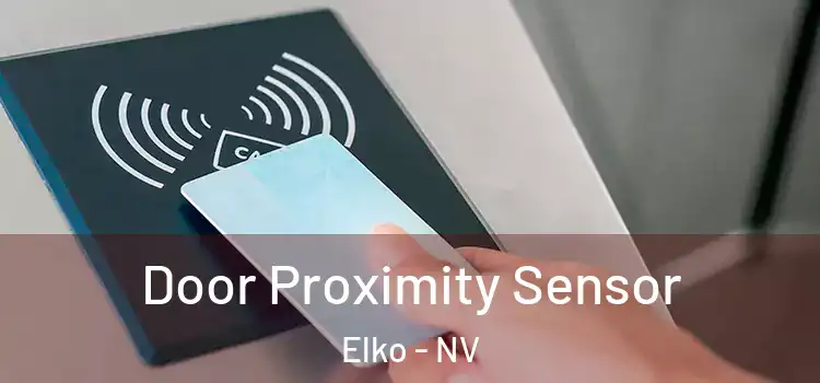  Door Proximity Sensor Elko - NV
