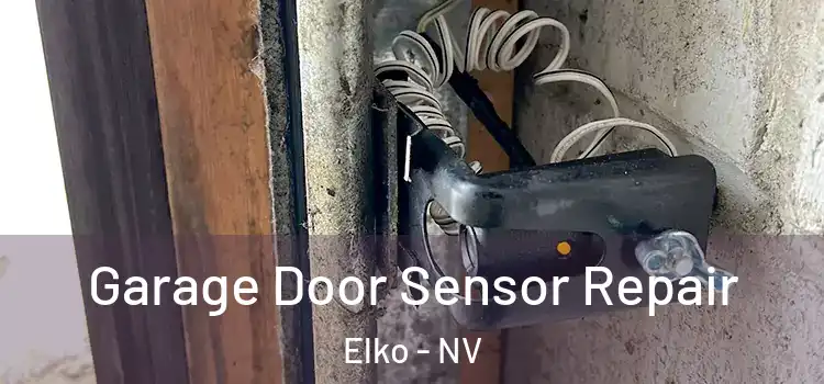  Garage Door Sensor Repair Elko - NV