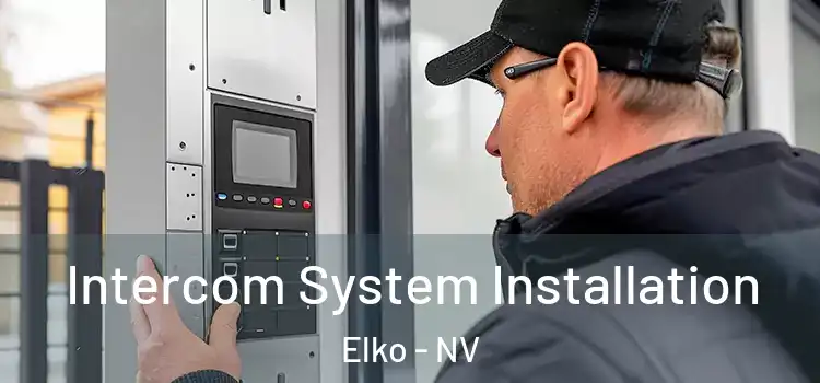  Intercom System Installation Elko - NV