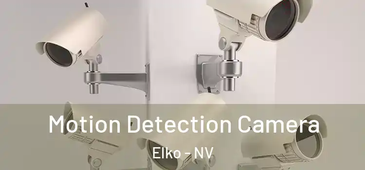  Motion Detection Camera Elko - NV