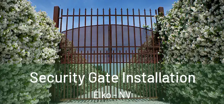  Security Gate Installation Elko - NV