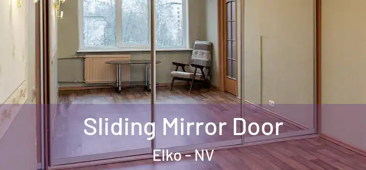  Sliding Mirror Door Elko - NV